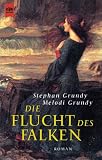 Die Flucht des Falken.