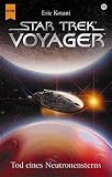 Tod eines Neutronensterns. Star Trek Voyager 19.
