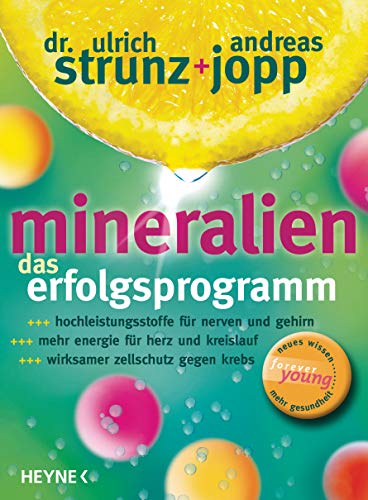 Mineralien, Das Erfolgsprogramm 