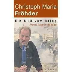 Ein Bild vom Krieg. Meine Tage in Bagdad (Broschiert)