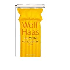 Das Wetter vor 15 Jahren (Gebundene Ausgabe)