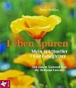 Leben sp�ren. Mein spiritueller Fastenbegleiter. 