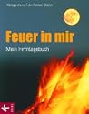 Feuer in mir - Firmtagebuch