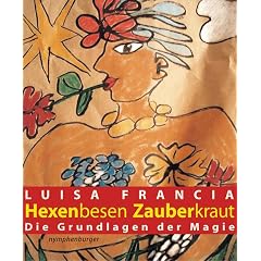 Hexenbesen Zauberkraut. Die Grundlagen der Magie (Gebundene Ausgabe)