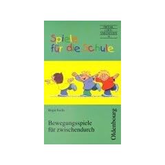 Spiele für die Schule, Bewegungsspiele für zwischendurch (Broschiert)