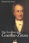 Das Lexikon der Goethe-Zitate.