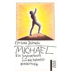 Michael. Ein Jugendbuch für die Infantilgesellschaft. (Broschiert)
