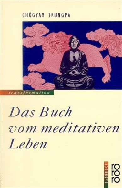 Das Buch vom meditativen Leben 
