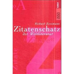 Zitatenschatz der Weltliteratur. (Broschiert)