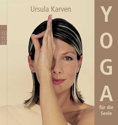 Yoga f�r die Seele. 
