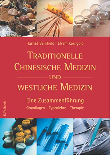 Traditionelle Chinesische Medizin und Westliche Medizin 