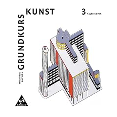 Grundkurs Kunst 3. Architektur. Sekundarstufe 2 (Lernmaterialien) (Broschiert)