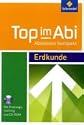 Top im Abi, Erdkunde, m. CD-ROM - Die neuen Abiturhilfen im handlichen Taschenbuchformat enthalten alles Wesentliche, was man f�r die Pr�fung wissen muss.