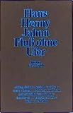  Flu� ohne Ufer. 3 Bde, in 4 Tl.-Bdn