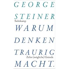 Warum Denken traurig macht. Zehn (mögliche) Gründe (Gebundene Ausgabe)