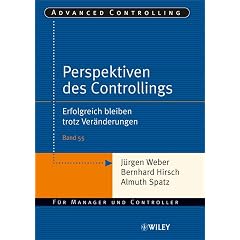 Perspektiven des Controllings. Erfolgreich bleiben trotz Ver�nderungen: Erfolgreich Bleiben Trotz Veranderungen