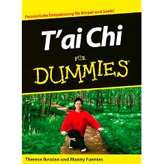 T'ai Chi für Dummies. Fernöstliche Entspannung für Körper und Seele (Broschiert)