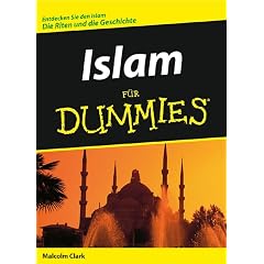 Islam für Dummies. Entdecken Sie den Islam. Die Riten und die Geschichte (Broschiert)