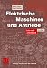 Elektrische Maschinen und Antriebe