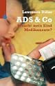 ADS & Co - Braucht mein Kind Medikamente?