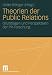 Theorien der Public Relations. Grundlagen und Perspektiven der PR-Forschung