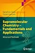 Supramolecular Chemistry - Fundamentals and Applications: Advanced Textbook