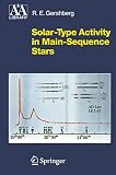 Solar-Type Activity in Main-Sequence Stars (Astronomy and Astrophysics Library)