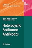 Heterocyclic Antitumor Antibiotics (Topics in Heterocyclic Chemistry)