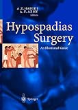 (Hypospadias Surgery: An Illustrated Guide)