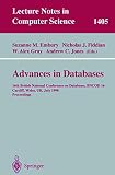 Advances in Databases: 16th British National Conference on Databases, BNCOD 16, Cardiff, Wales, UK, July 6-8, 1998, Proceedings (Lecture Notes in Computer Science)