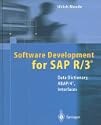 Software Development for SAP R/3: Data Dictionary, ABAP/4, Interfaces