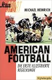 American Football verst�ndlich gemacht. Regeln, Ausr�stung, Stars
