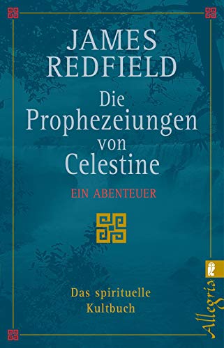 Die Prophezeiungen von Celestine. Ein Abenteuer. 