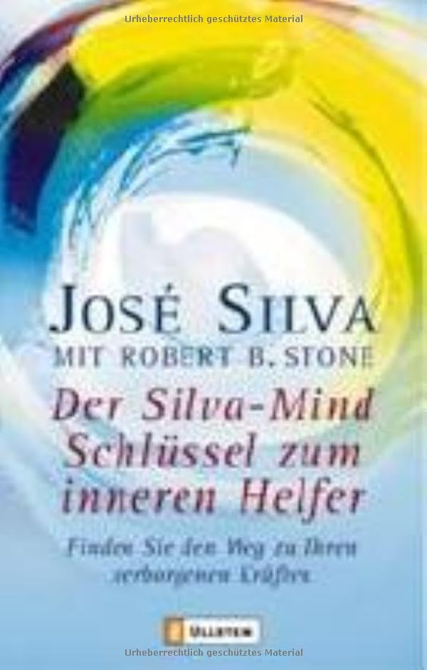 Der Silva-Mind-Schl�ssel zum inneren Helfer 