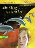 Ein Klang von weit her. ( Ab 12 J.).