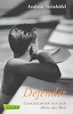 Defender. Geschichten aus der Mitte der Welt
