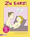 Zu kurz! ... dafür aber als Erster fertig! (Carlsen Comics)