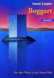 Boggart. Ein Altes Wesen in der Neuen Welt. ( Ab 12 J.).
