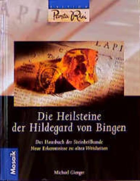 Die Heilsteine der Hildegard von Bingen