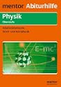 Mentor Lernhilfe Physik Relativit�tstheorie, Atom- und Kernphysik
