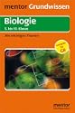 Mentor Grundwissen Biologie bis zur 10. Klasse