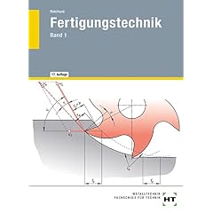 Fertigungstechnik, Bd.1, Qualitätsmanagement, Längenprüftechnik, Abtrennen (Spanen, Abtragen), Werkzeugmaschinen, Steuerung von Werkzeugmaschinen (Broschiert)