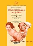 Schuleingangsphase: neu gestalten von 