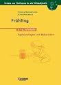Mit Kindern den Winter vertreiben, ein buntes Fr�hlings-fest feiern, Karwoche und Ostern musizierend und betend erfahren, Handpuppen f�r das Figurenspiel basteln, die Natur hautnah ersp�ren