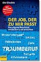Der Job, der zu mir passt - Das eigene Berufsziel entdecken und erreichen.