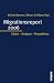 Migrationsreport 2006. Fakten - Analysen - Perspektiven