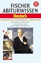 Fischer Abiturwissen, Deutsch: Der wichtigste Pr�fungsstoff auf einen Blick zum Nachschlagen und Wiederholen.