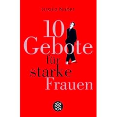 Zehn Gebote für starke Frauen. (Broschiert)