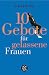 10 Gebote für gelassene Frauen.