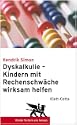 Dyskalkulie - Kindern mit Rechenschw�che wirksam helfen